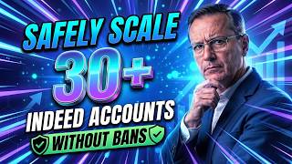 Scaling Multiple Indeed Employer Accounts Without Bans
