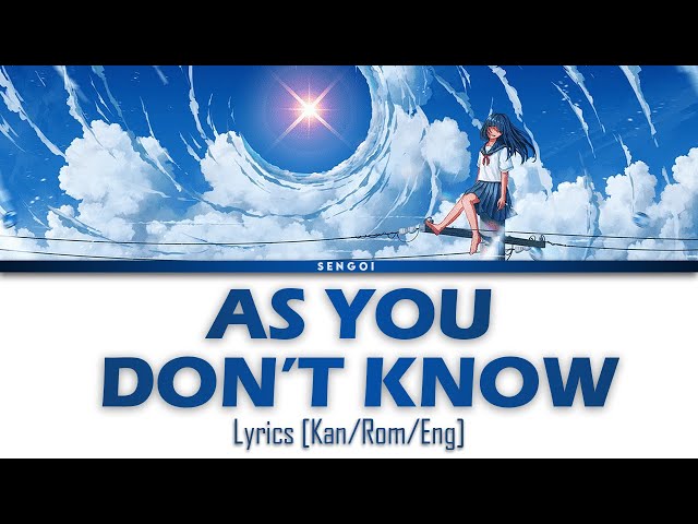 Rokudenashi - As you don't know | Lyrics [Kan/Rom/Eng] class=