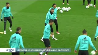 L'entourage de Karim Benzema impliqué dans un enlèvement ?