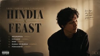 LAGU TERBAIK & TERFAVORIT ~ HINDIA x .FEAST