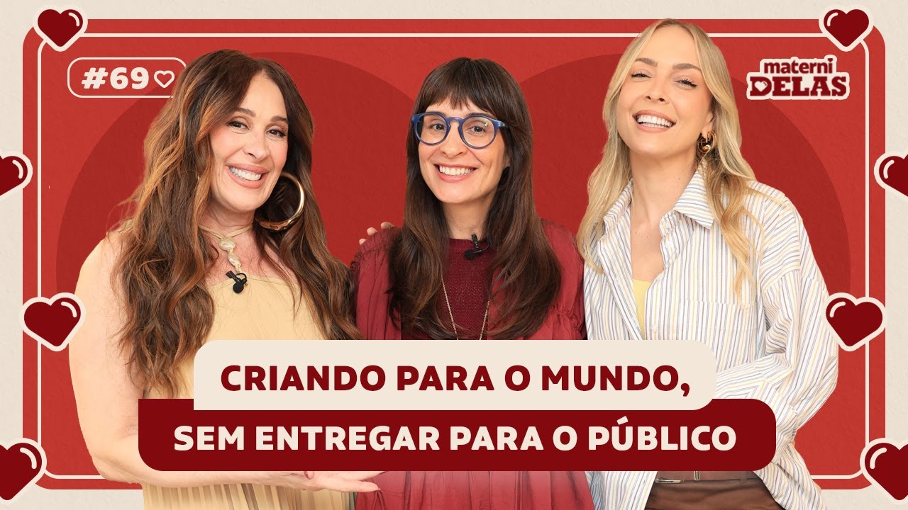 MaterniDelas - Camila Fremder com Tata e Cláudia Raia