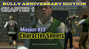 Mission #13| Bully Character Sheets|Chapter 1| Bully Anniversary| Bully Original edition|Scholarship