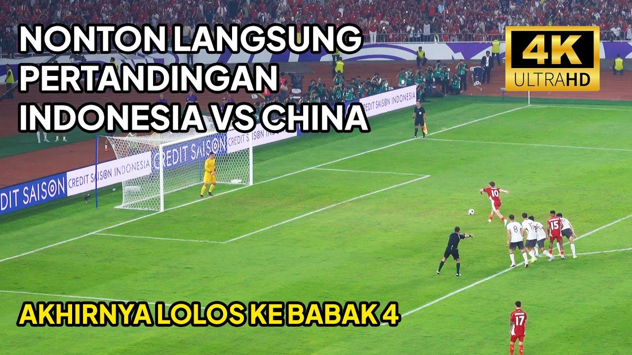 Full Match Pertandingan Indonesia 🇮🇩 Melawan China 🇨🇳 di Stadion Utama Gelora Bung Karno GBK