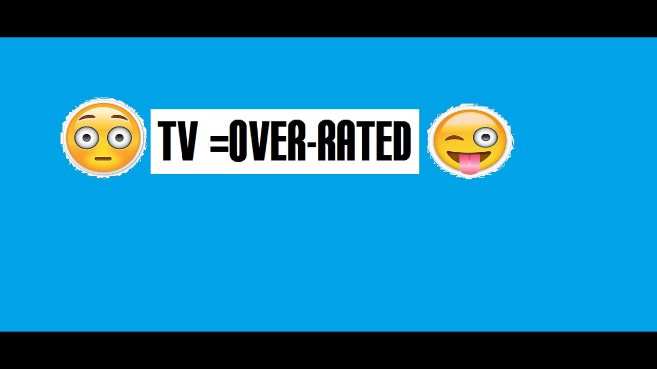 Graal Era - Tv's Over-Rated