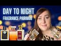 DAY TO NIGHT FRAGRANCE PAIRINGS | PERFUME COLLECTION 2021