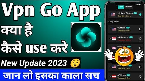 Vpn Go App Kaise Use Kare || Vpn Go App Kya Hai || How To Use Vpn Go App || Vpn Go Video | Vpn Go
