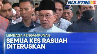 LEMBAGA PENGAMPUNAN | Pengampunan Bersyarat Tidak Jejas Ketegasan Kerajaan Perangi Rasuah - PM (BU)