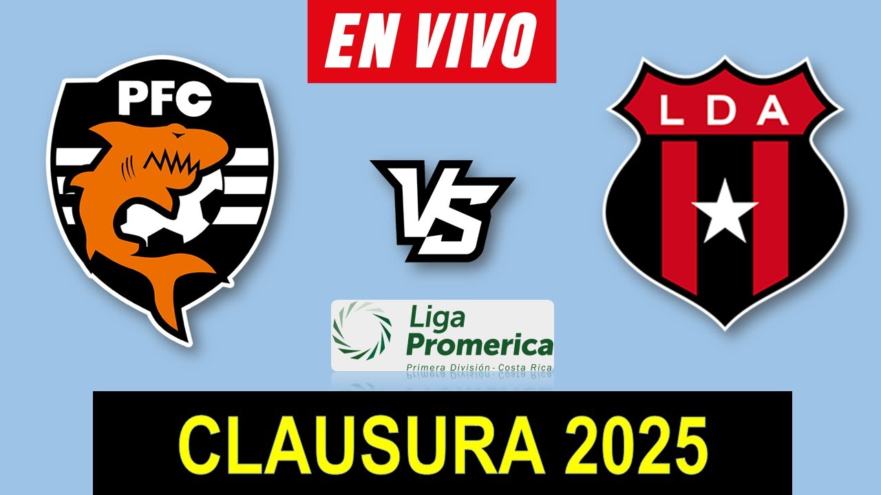 PUNTARENAS VS ALAJUELENSE EN VIVO 🔴 CLAUSURA 2025 SEMIFINAL LIGA ...
