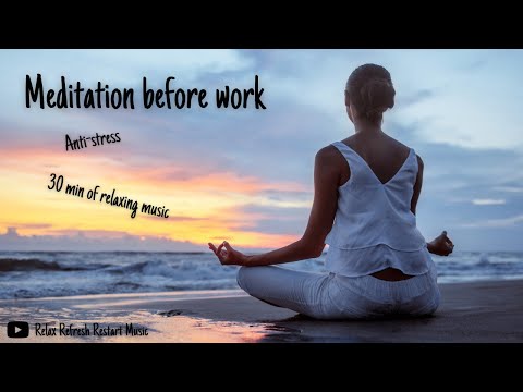 Preprečevanje stresa | 30 minut glasbe za meditacijo | Jutranja meditacija - sproščanje pred službo