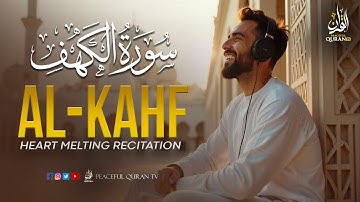 SURAH AL KAHF سورة الكهف | THIS EMOTIONAL VOICE WILL MELT YOUR HEART | Peaceful Quran TV