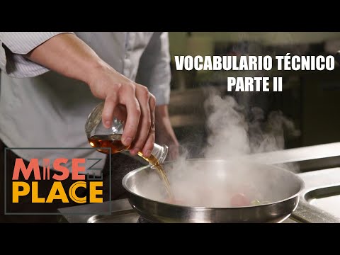 Vocabulario Técnico Parte II (Mise en Place)