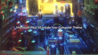 Microsoft Plus! 95 Inside Your Computer Theme Sounds