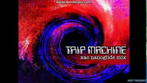 【Reverse】TRIP MACHINE xac nanoglide mix(ESP)