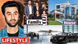 Ranbir Kapoor Lifestyle 2020, Income, House, Cars, Father, Sister, Biography, Family \& Net Worth