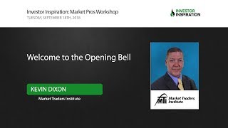 Welcome to the Opening Bell | Kevin Dixon