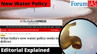 New Water Policy of India | Editorial explained | ForumIAS