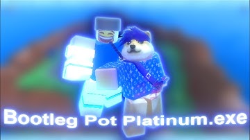 BootlegPotPlatinum.exe | A Bizarre Day Modded