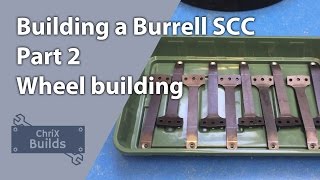 Building a 4" Burrell SCC steam traction engine - Part 2 (wheel building and spoke cleanup)