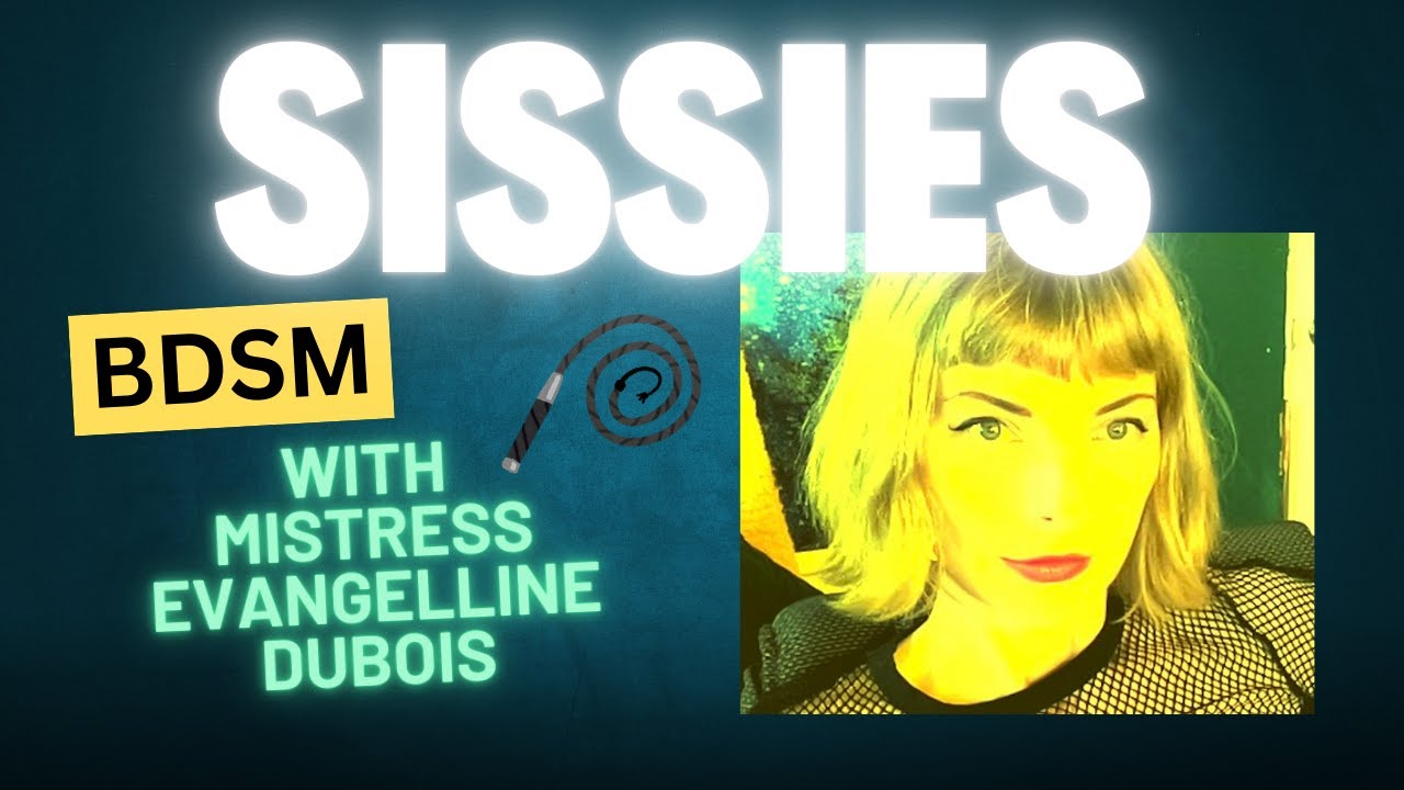 Why Mistress LOVES Her SISSIES