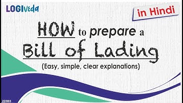 How to Prepare Bill of Lading in Hindi | Easy, Simple, Clear explanation