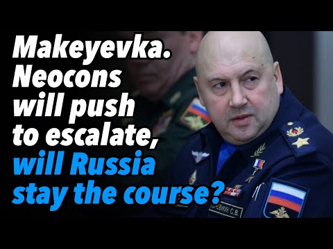 Makeyevka. Neocons will push to escalate, will Russia stay the course?