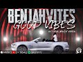 Original royalty recordings presents benjahvites  good vibes