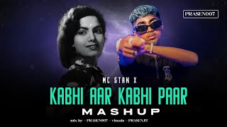 Mc Stan x Kabhi Aar Kabhi Paar | Remix Song | Prasen007