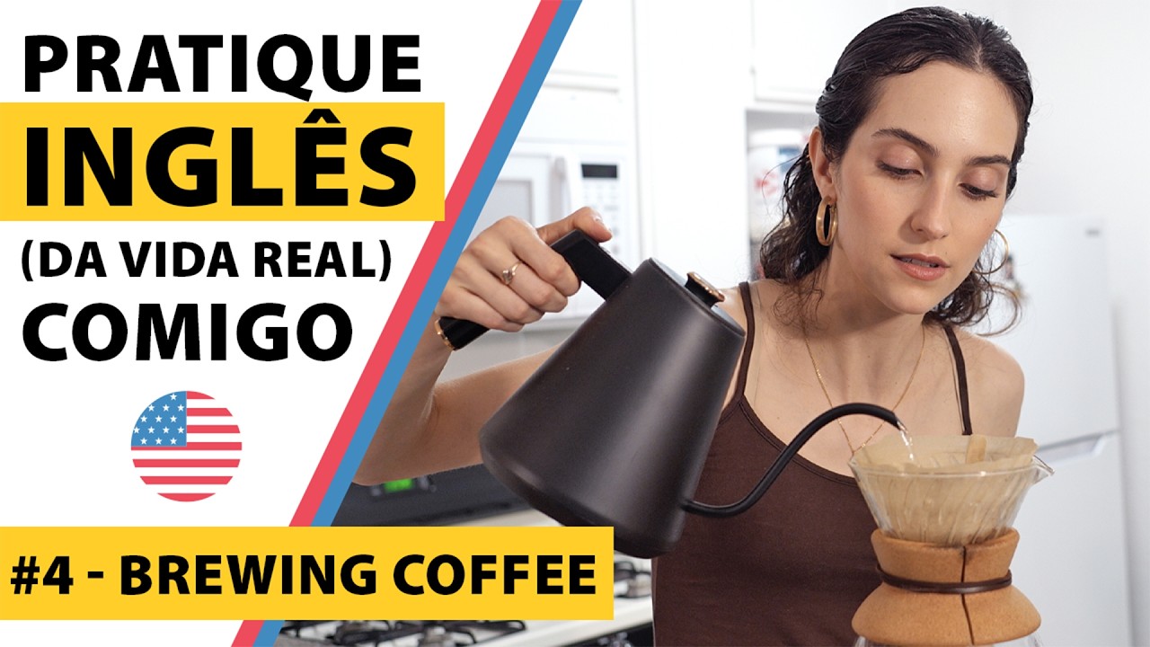Pratique inglês comigo: fazendo café e falando inglês da vida real (sem filtros) vlog 100% em inglês