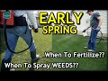 When To Start FERTILIZING or SPRAYING in Spring // Early Spring Lawn Tips