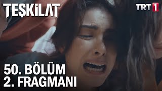 Teşkilat 50. Bölüm 2. Fragmanı