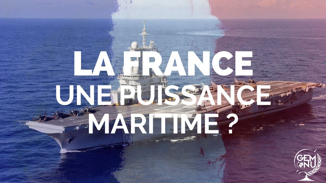 La France : Une puissance maritime ? - YouTube