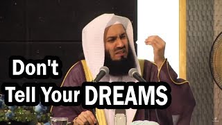 Don't Tell Your DREAMS | Mufti Menk