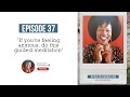 Episode 37 - If you're feeling anxious, do this meditation