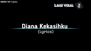 DIANA KEKASIHKU - || COVER :Afian Lamawulo -& Ocha Shaptriasa (LyricsMusik)