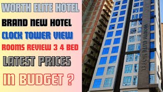 WORTH ELITE HOTEL MAKKAH IBRAHIM KHALIL ROAD ROOMS REVIEW PRICE UPDATE