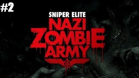 Sniper Elite: Nazi Zombie Army - Village of the Dead: No X-Ray Killcams? (Part 2)