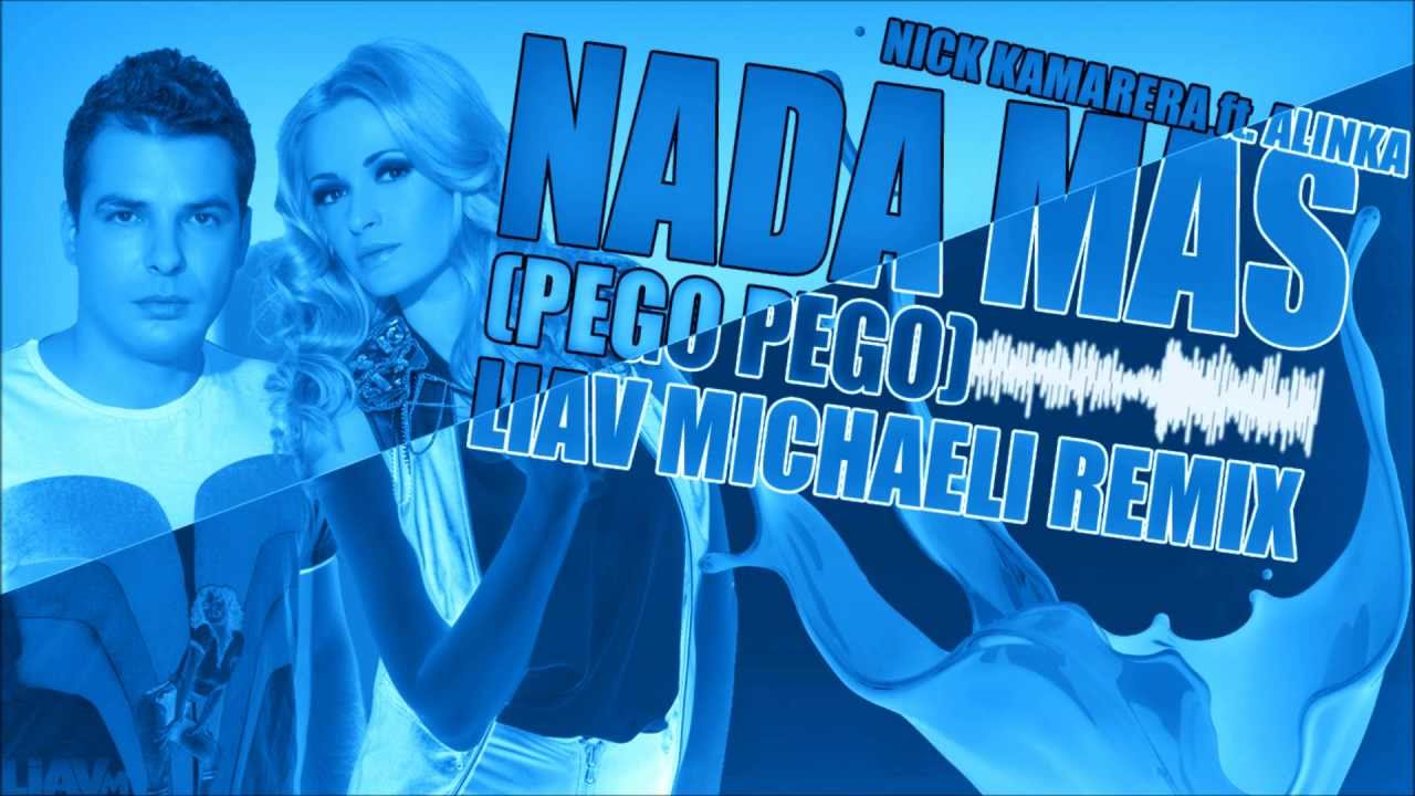 Nick Kamarera Feat. Alinka - Nada Mas (Liav Michaeli Radio Remix)