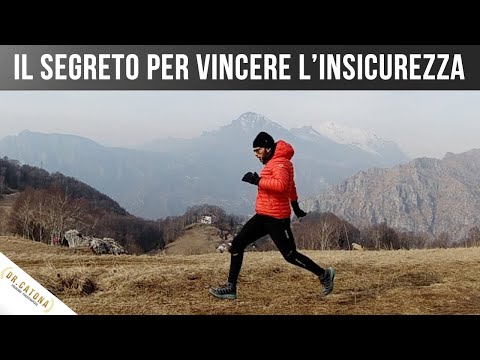 IL SEGRETO PER VINCERE L&rsquo;INSICUREZZA