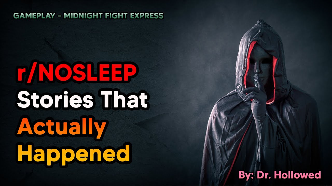 r/NOSLEEP Stories That Actually Happened MidNight Fight Express YouTube