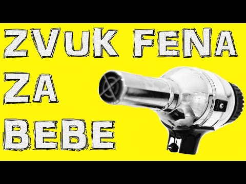 Zvuk fena za bebe - za uspavljivanje!