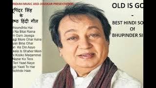 OLD IS GOLD - Best Hindi Songs Of Bhupinder Singh भूपिंदर सिंह के सर्वश्रेष्ठ हिन्दी गीत II 2019