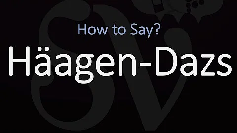 Come si legge Haagen Dazs?