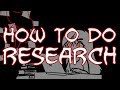 How to Do Research