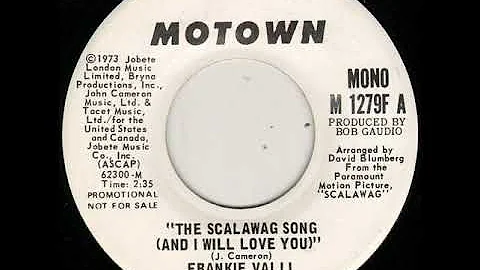 Frankie Valli - The Scalawag Song (And I Will Love You)