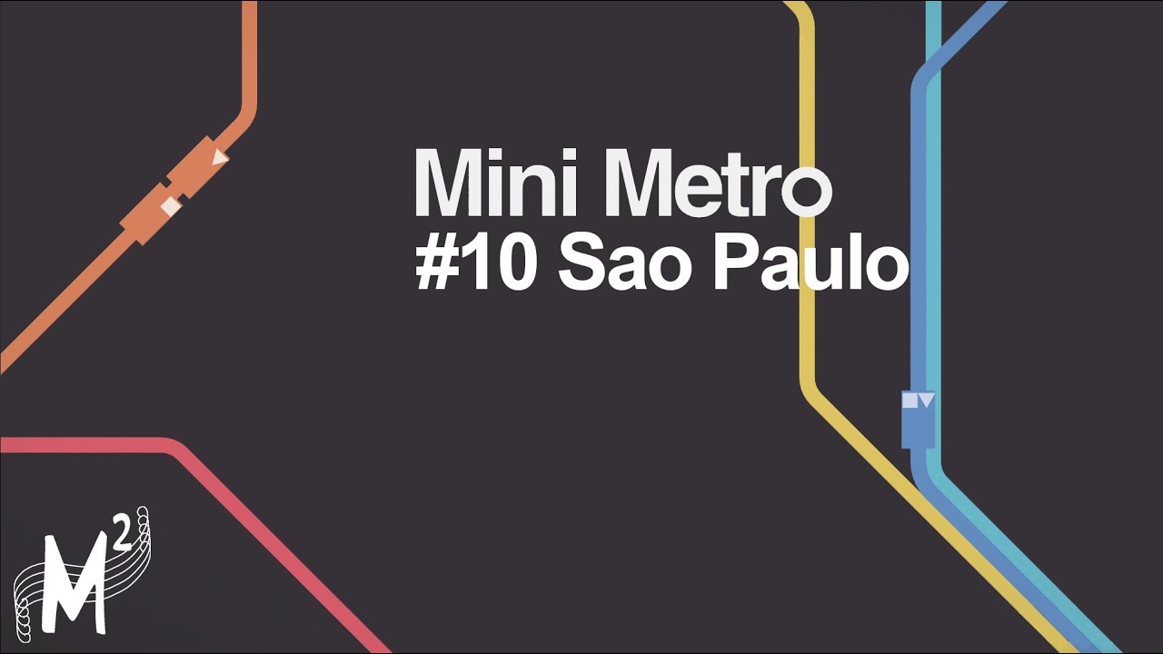 Matt Plays: Mini Metro - Episode 10 [Sao Paulo]
