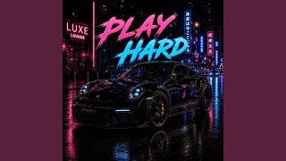 Play Hard