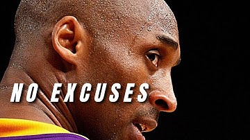 NO EXCUSES - Kobe Bryant Motivation
