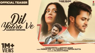 TEASER: Dil Yaara Ve (official) | Hasnain Khan | Jumana Khan | Prince810 | Tune Music 2020 Thumb