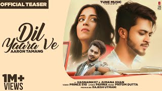 TEASER: Dil Yaara Ve (official) | Hasnain Khan | Jumana Khan | Prince810 | Tune Music 2020