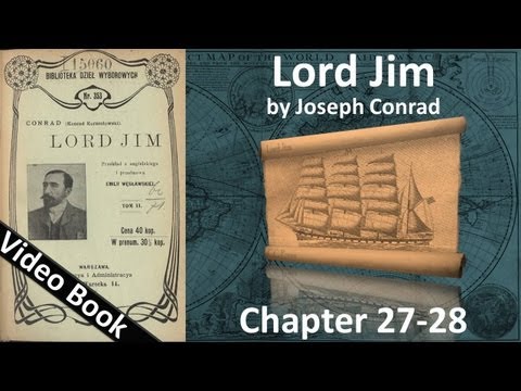 Chapter 27-28 - Lord Jim by Joseph Conrad